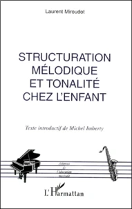 Structuration Melodique Et Tonalite Chez L'Enfant