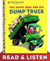 The Happy Man and His Dump Truck: Read &amp; Listen Edition