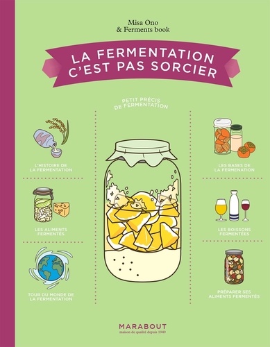 La fermentation c'est pas sorcier