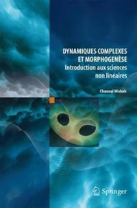 Dynamiques complexes et morphogénèse