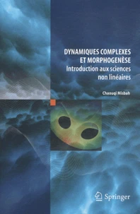 Dynamiques complexes et morphogenèse