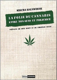 La folie du cannabis