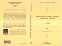 Anthologie Des Poetes Gabonais D'Expression Francaise La Concorde 1