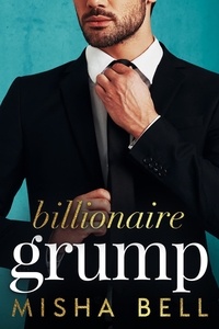  Misha Bell et  Anna Zaires - Billionaire Grump.