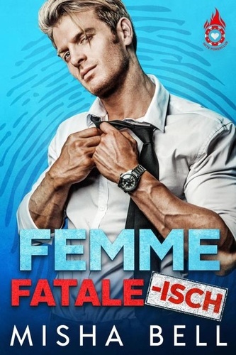  Misha Bell - Femme fatale-isch - Romcom broers en zussen standalones, #5.