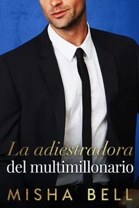 La adiestradora del multimillonario