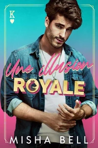 Une illusion royale