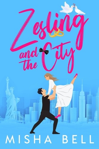  Misha Bell - Zesling and the city.