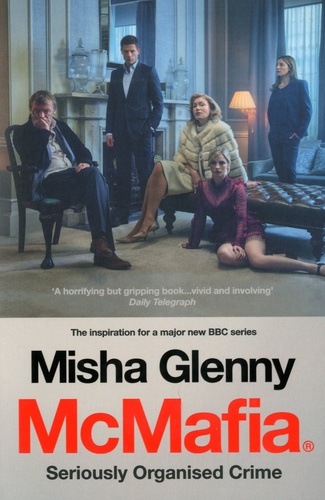 Misha Glenny - McMafia : Seriously Organised Crime.