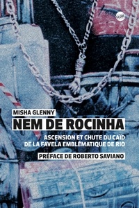 Misha Glenny - Nem de Rocinha.