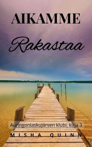Aikamme rakastaa