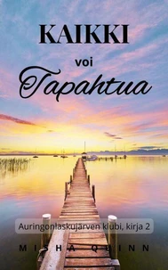 Kaikki voi tapahtua
