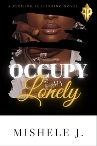  Mishele Jones - Occupy My Lonely - Part One.