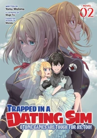 Trapped in a Dating Sim: Otome Games Are Tough For Us, Too Tome 2
