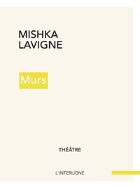  Mishka Lavigne - Murs.
