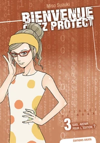 Bienvenue chez Protect Tome 3