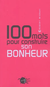 100 mots pour contruire son bonheur