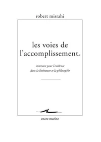 Les voies de l'accomplissement