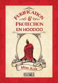  Miss Aida - Purification & Protection en Hoodoo.