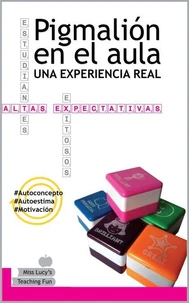 Pigmalión en el aula. Una experiencia real