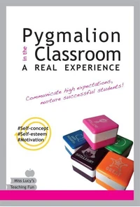 Pygmalion in the Classroom - A Real Experience