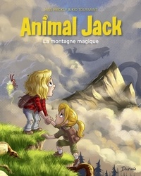 Miss Prickly et  Kid Toussaint - Animal Jack - Tome 2 - La montagne magique.
