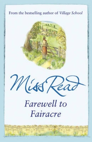 Farewell to Fairacre. The eleventh novel in the Fairacre series