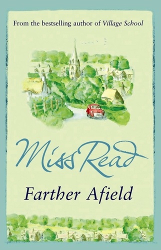 Farther Afield. The sixth novel in the Fairacre series