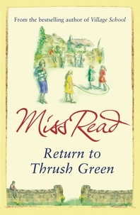 Miss Read - Return to Thrush Green.