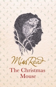 Miss Read - The Christmas Mouse.