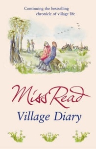 Miss Read - Village Diary - The second novel in the Fairacre series.