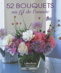 52 Bouquets Au Fil De L'Annee