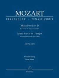 Missa brevis in D KV 194 - Bearbeitet für Frauenchor SSA. Klavierauszug.