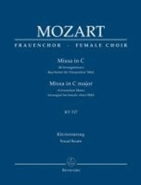 Missa in C »Krönungsmesse« KV 317 - Bearbeitet für Frauenchor SSA. Klavierauszug.