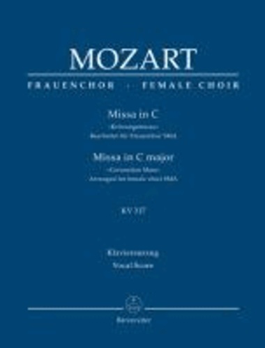 Missa in C »Krönungsmesse« KV 317 - Bearbeitet für Frauenchor SSA. Klavierauszug.