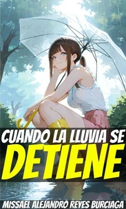 Cuando la Lluvia se Detiene