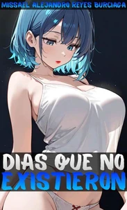 Días que no Existieron