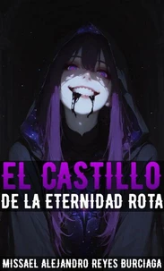 El Castillo de la Eternidad Rota