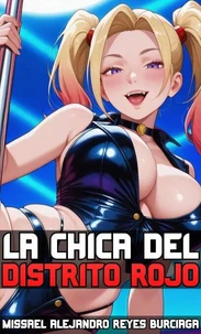 La Chica del Distrito Rojo