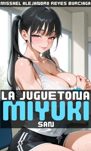 La Juguetona Miyuki San