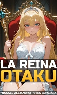 La Reina Otaku