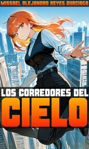 Los Corredores del Cielo