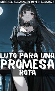 Luto para una Promesa Rota