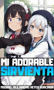 Mi Adorable Sirvienta