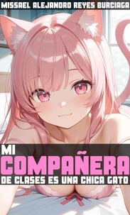 Mi Compañera de Clases es una Chica Gato