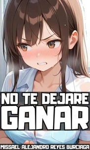 No te Dejaré Ganar