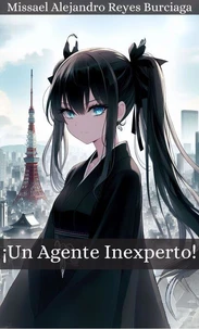 Un Agente Inexperto
