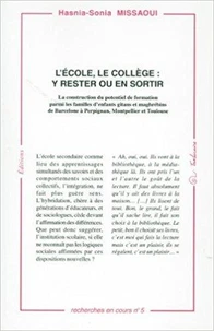 L'école, le collège : y rester ou en sortir