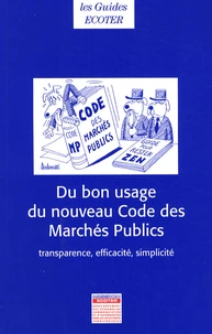 Du bon usage du nouveau Code des Marchés Publics