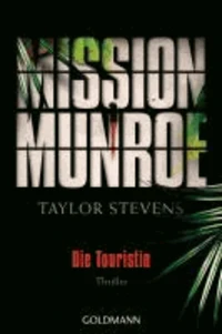 Mission Munroe 01. Die Touristin